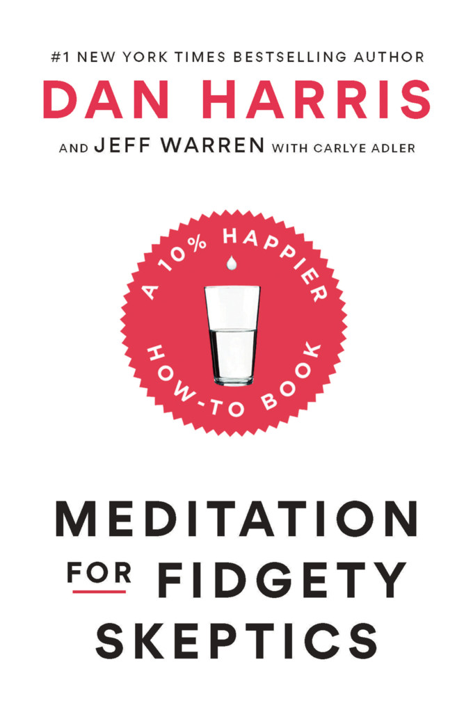 Meditation for Fidgety Skeptics