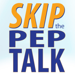 skip_pep_talk_blog